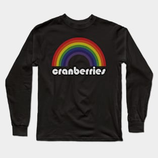 Cranberries/ Vintage Rainbow Design // Fan Art Design Long Sleeve T-Shirt